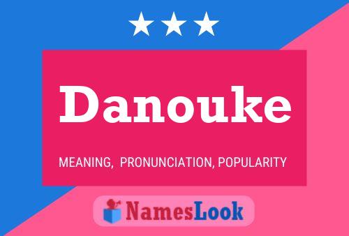 Danouke Name Poster