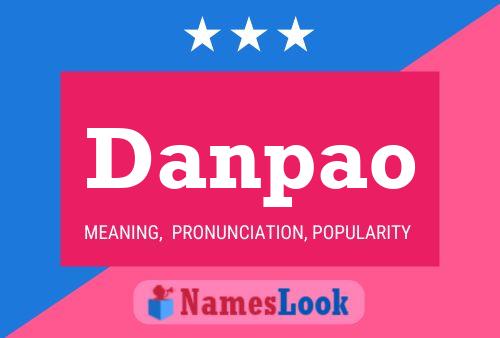 Danpao Name Poster