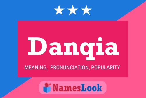 Danqia Name Poster