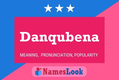 Danqubena Name Poster