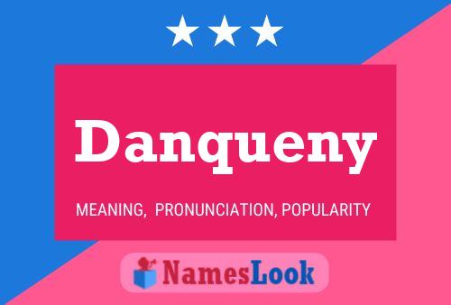 Danqueny Name Poster