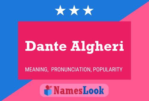 Dante Algheri Name Poster