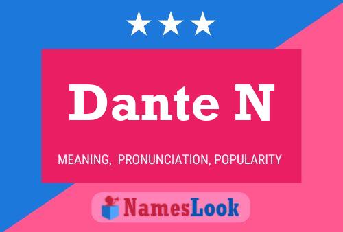 Dante N Name Poster