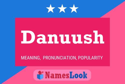 Danuush Name Poster