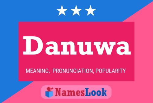 Danuwa Name Poster