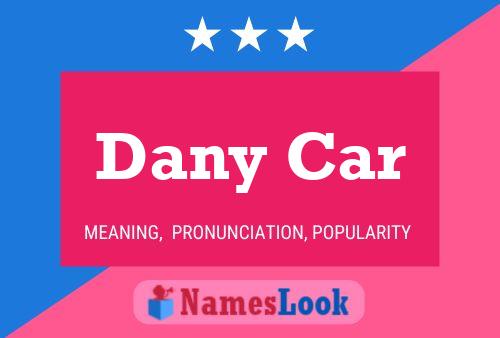 Dany Car Name Poster