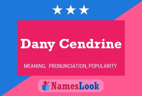 Dany Cendrine Name Poster