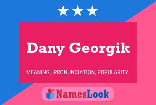 Dany Georgik Name Poster