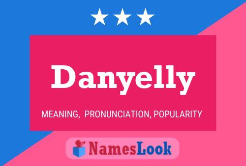 Danyelly Name Poster