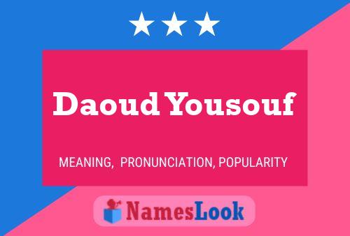 Daoud Yousouf Name Poster