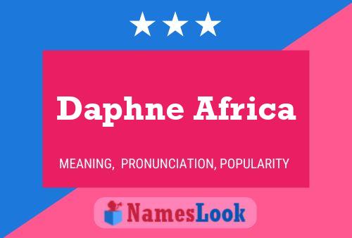 Daphne Africa Name Poster