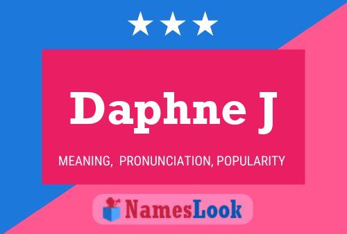 Daphne J Name Poster