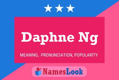 Daphne Ng Name Poster