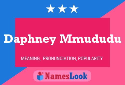 Daphney Mmududu Name Poster