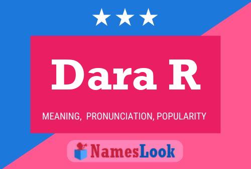 Dara R Name Poster