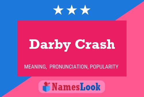 Darby Crash Name Poster