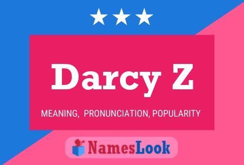 Darcy Z Name Poster