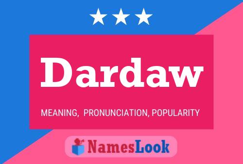 Dardaw Name Poster