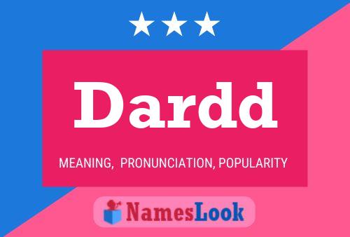 Dardd Name Poster