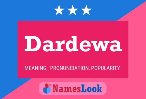 Dardewa Name Poster