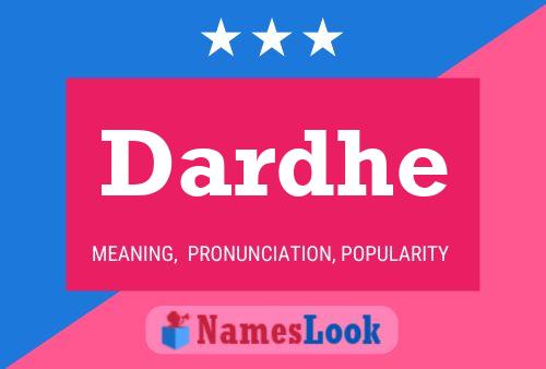 Dardhe Name Poster