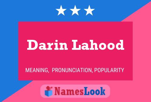 Darin Lahood Name Poster