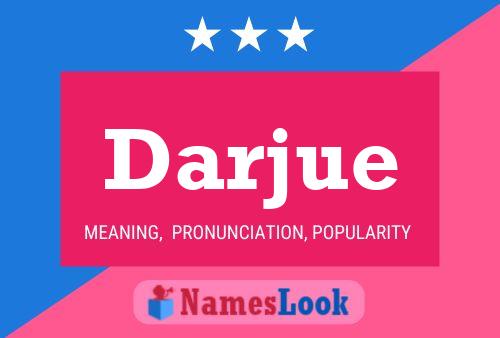 Darjue Name Poster