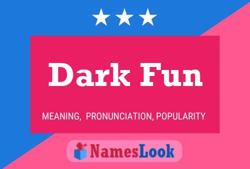 Dark Fun Name Poster