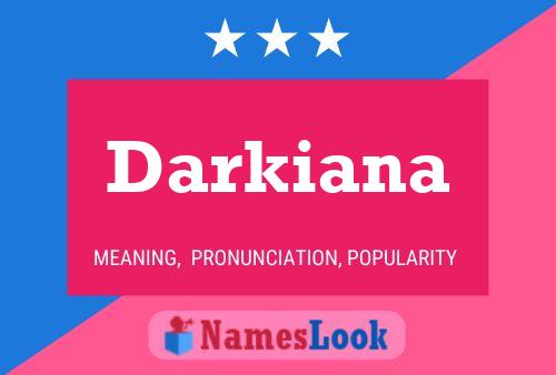 Darkiana Name Poster