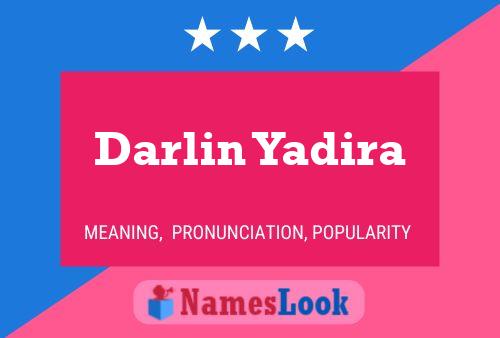 Darlin Yadira Name Poster