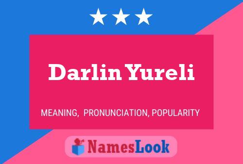 Darlin Yureli Name Poster