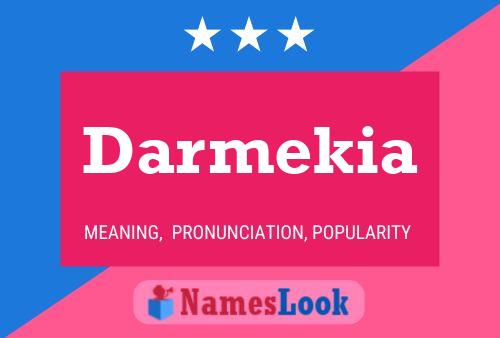 Darmekia Name Poster