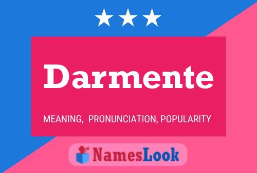 Darmente Name Poster