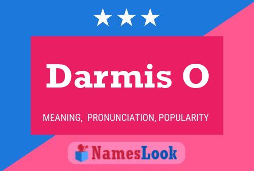 Darmis O Name Poster