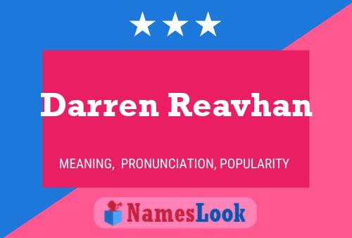 Darren Reavhan Name Poster