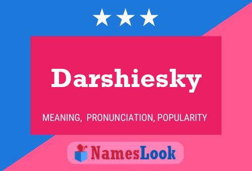 Darshiesky Name Poster