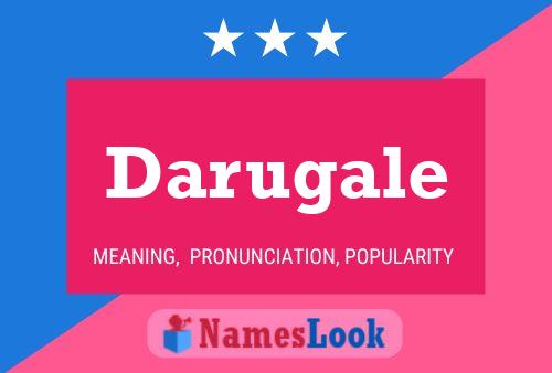 Darugale Name Poster