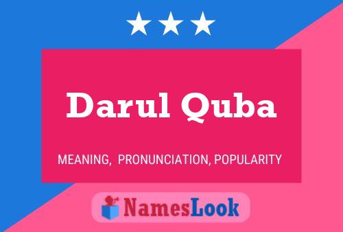 Darul Quba Name Poster