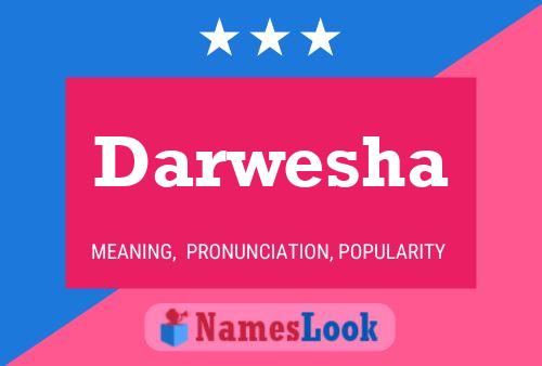 Darwesha Name Poster