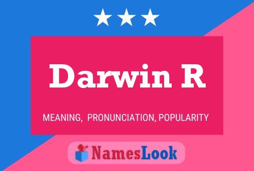 Darwin R Name Poster