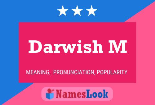 Darwish M Name Poster