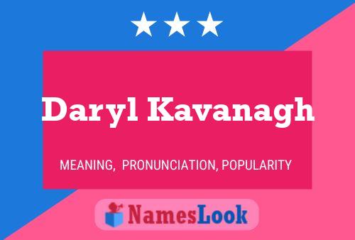 Daryl Kavanagh Name Poster