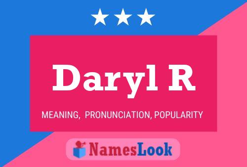 Daryl R Name Poster