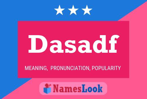 Dasadf Name Poster