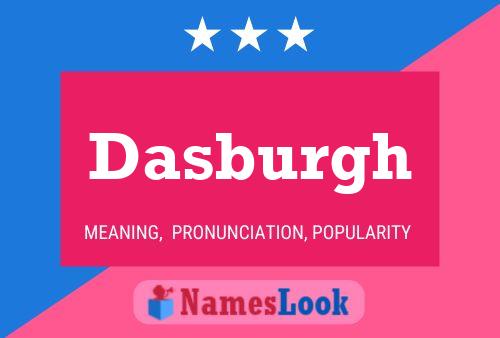 Dasburgh Name Poster