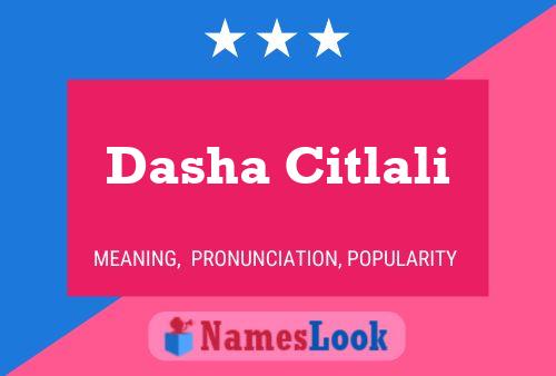 Dasha Citlali Name Poster