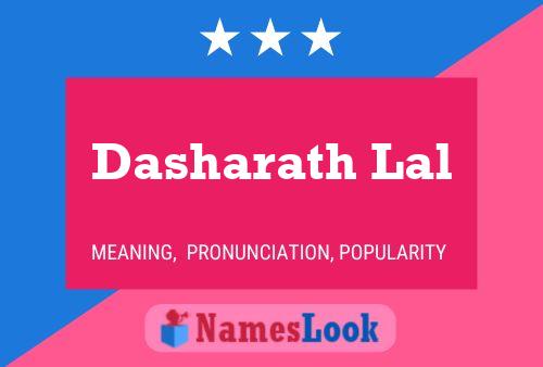 Dasharath Lal Name Poster