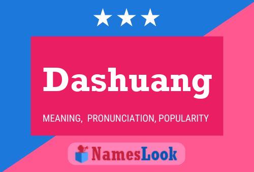 Dashuang Name Poster