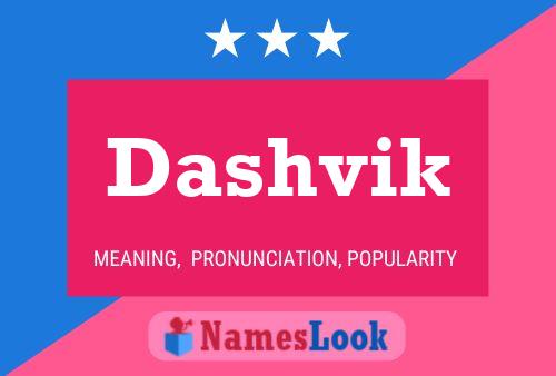 Dashvik Name Poster