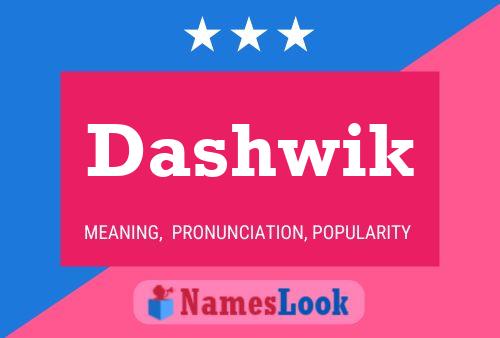 Dashwik Name Poster